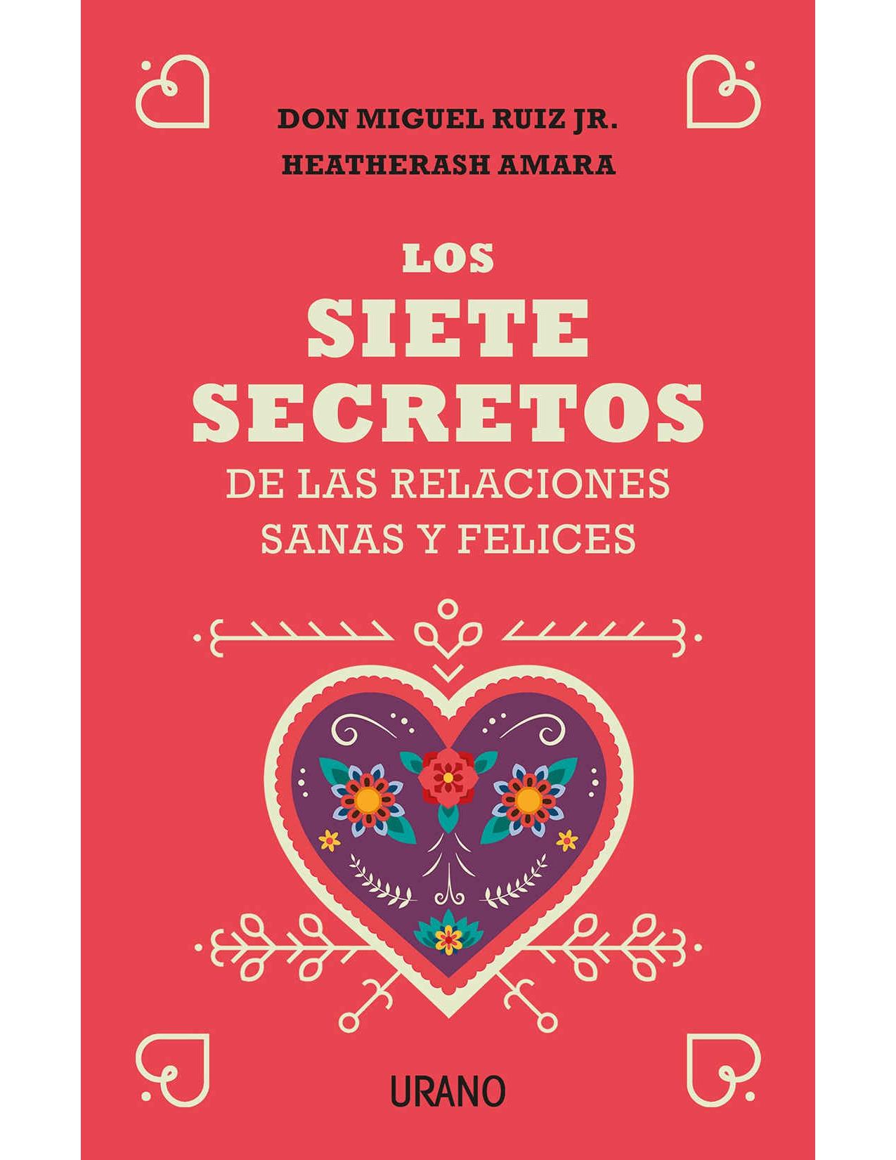 Los siete secretos de las relaciones sanas y felices (Crecimiento personal) (Spanish Edition)