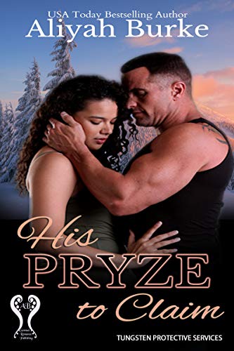 His Pryze to Claim (Tungsten Protective Services Book 4)