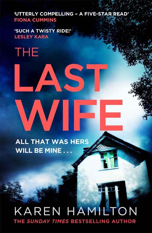 The Last Wife: The addictive and unforgettable new thriller from the Sunday Times bestseller