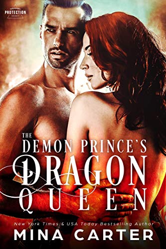 The Demon Prince&rsquo;s Dragon Queen (Paranormal Protection Agency Book 12)