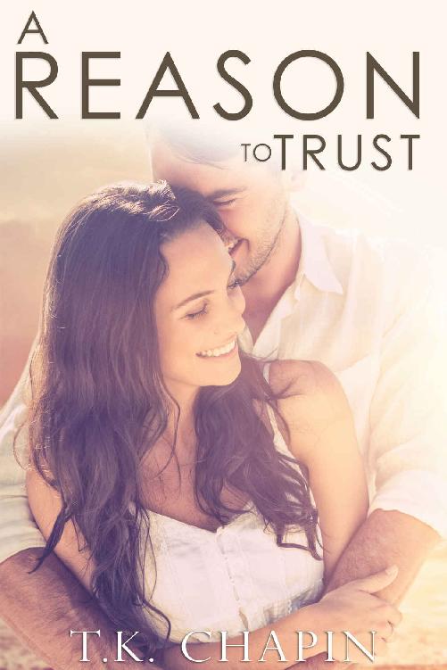 A Reason To Trust: An Inspirational Romance (A Reason To Love #4)