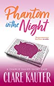 Phantom in the Night (The Charlie Davies Mysteries)