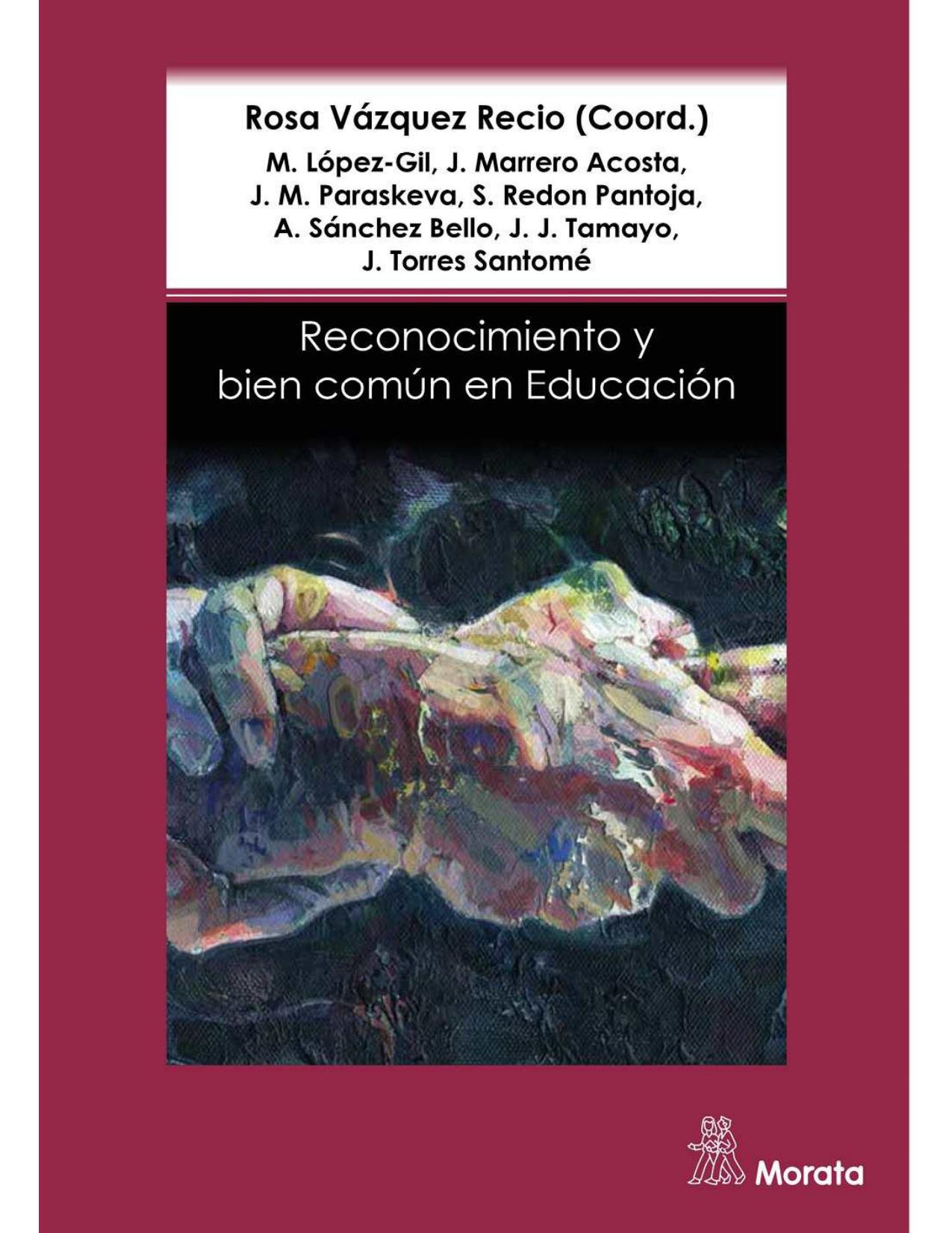 Reconocimiento y bien común en Educación (Spanish Edition)
