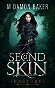 Second Skin: Fractures: A litRPG Adventure (Second Skin Book 1)