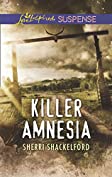 Killer Amnesia (Mills &amp; Boon Love Inspired Suspense)