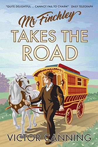 Mr Finchley Takes the Road (Classic Canning Book 3)