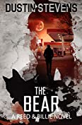 The Bear: A Suspense Thriller (A Reed &amp; Billie Novel Book 7)