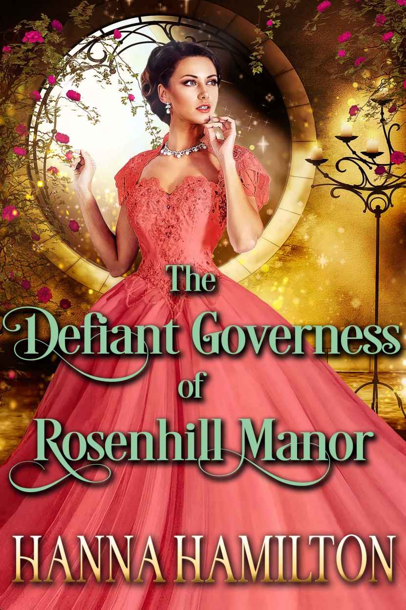 The Defiant Governess of Rosenhill Manor: A Historical Regency Romance Novel