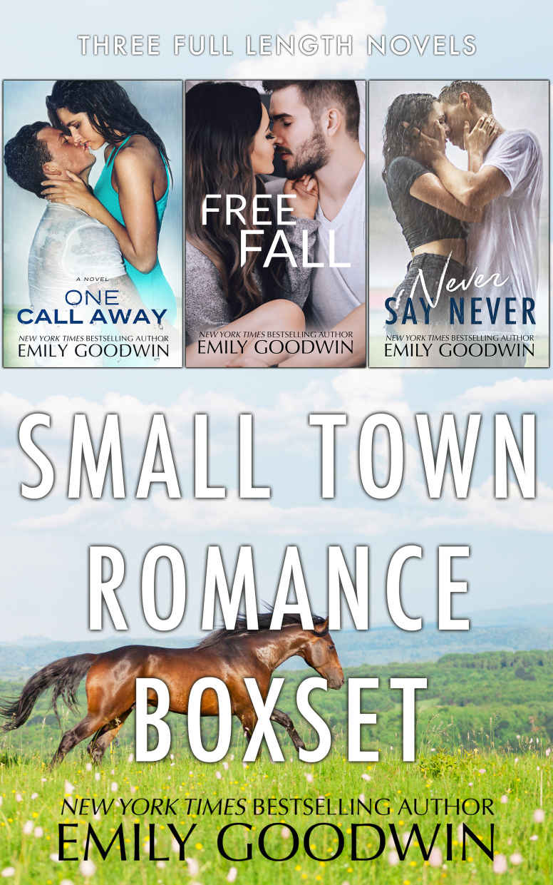 Small Town Romance Boxset (One Call Away, Free Fall, Never Say Never)