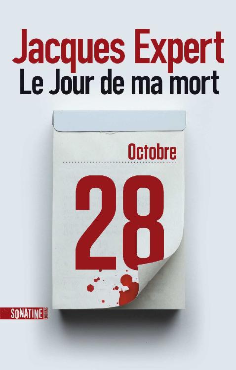 Le Jour de ma mort (French Edition)