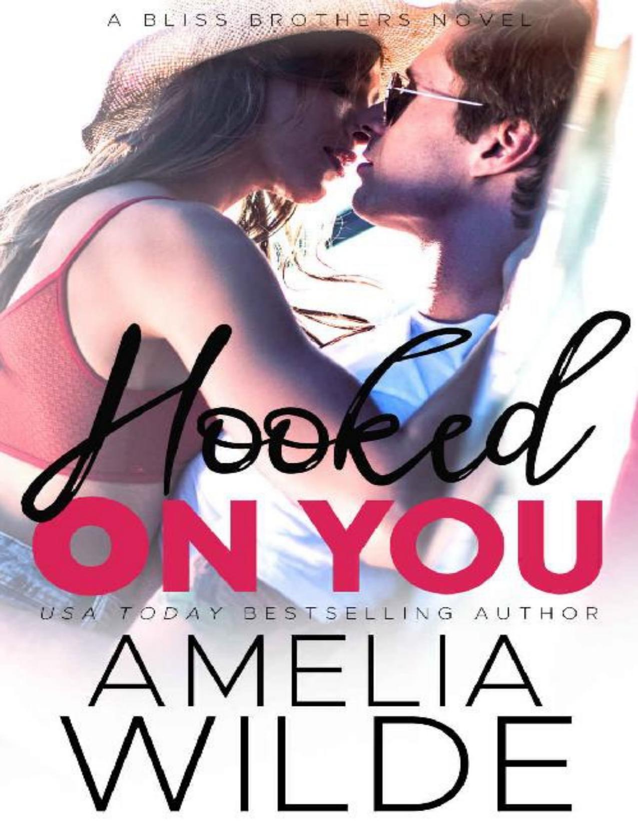 Hooked On You (Bliss Brothers Book 3)