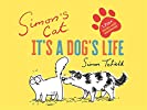 Simon's Cat: It's a Dog's Life (Simons Cat)