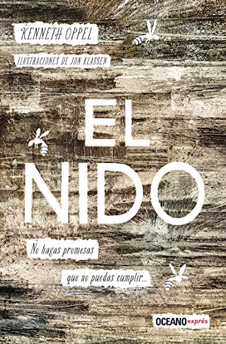 El nido: No hagas promesas que no puedes cumplir (Novela juvenil) (Spanish Edition)