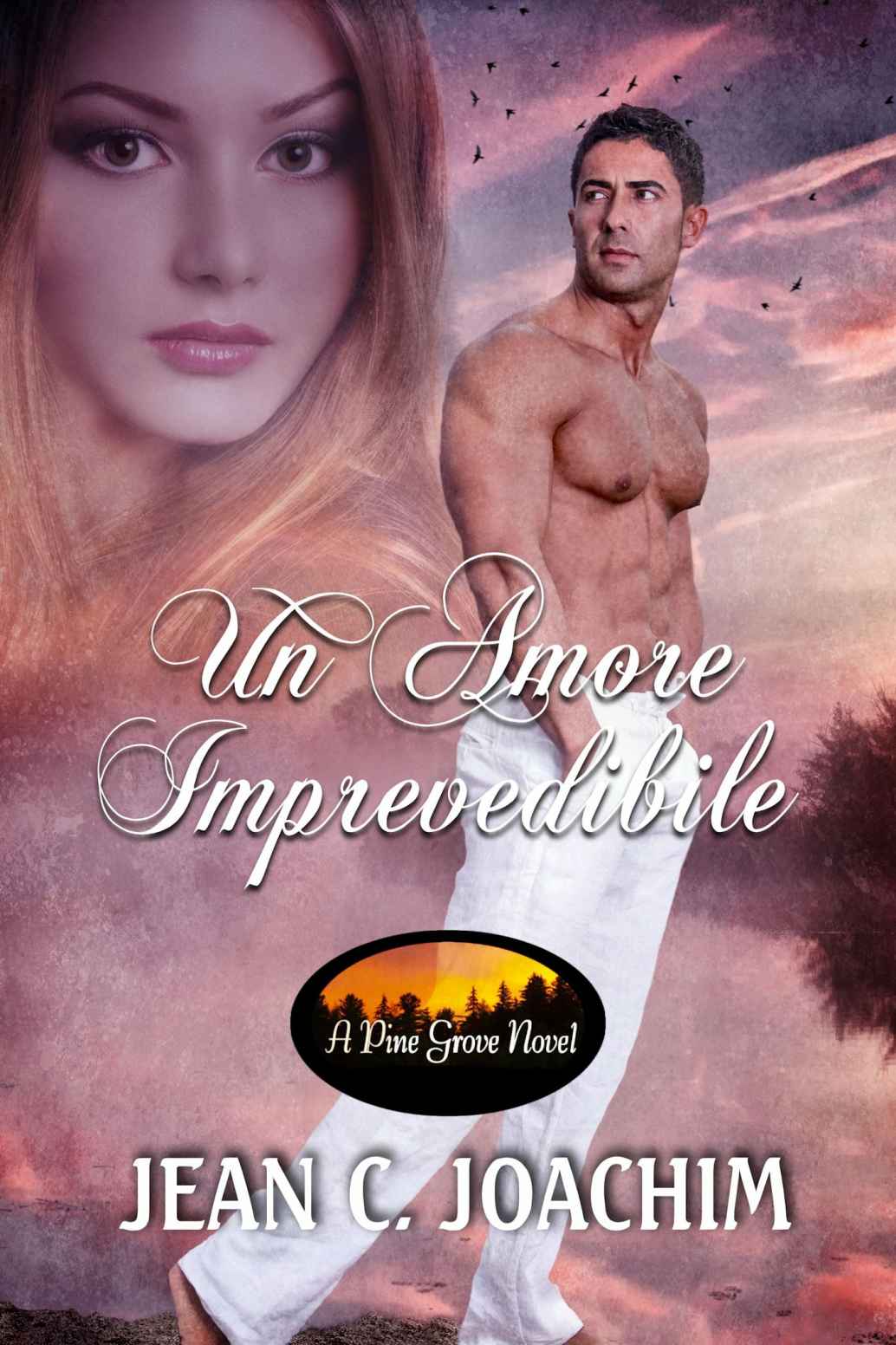 (Pine Grove 01) Un Amore Imprevedibile