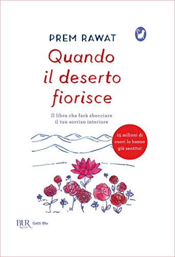 Quando il deserto fiorisce (Italian Edition)