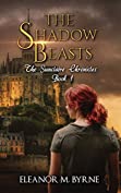 The Shadow Beasts: The Sunclaire Chronicles Book 1