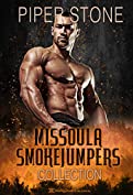 Missoula Smokejumpers Collection: A Rough Firefighter Romance