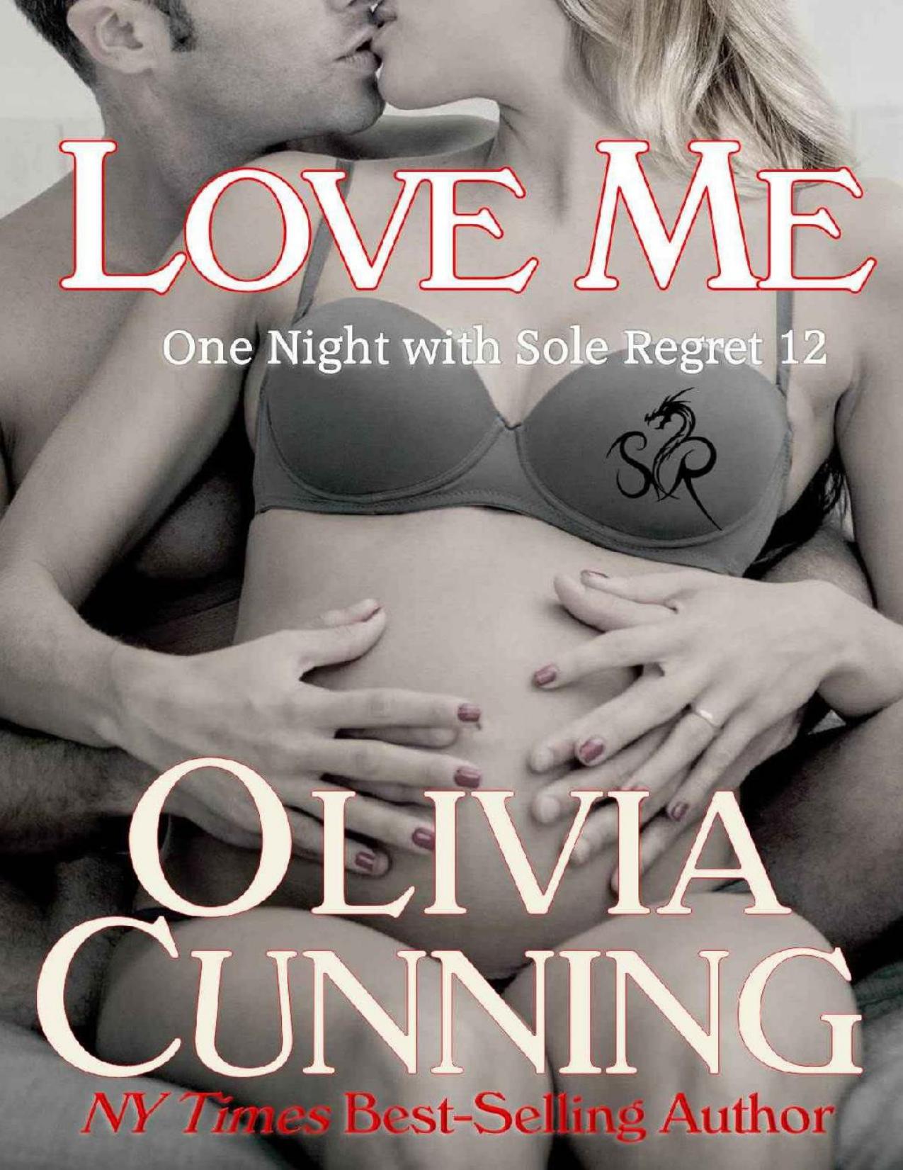 Love Me (One Night with Sole Regret Series Book 12)