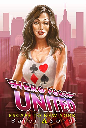 Hero Force United 6 : Escape to New York