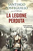 La legione perduta (La saga di Traiano Vol. 4) (Italian Edition)