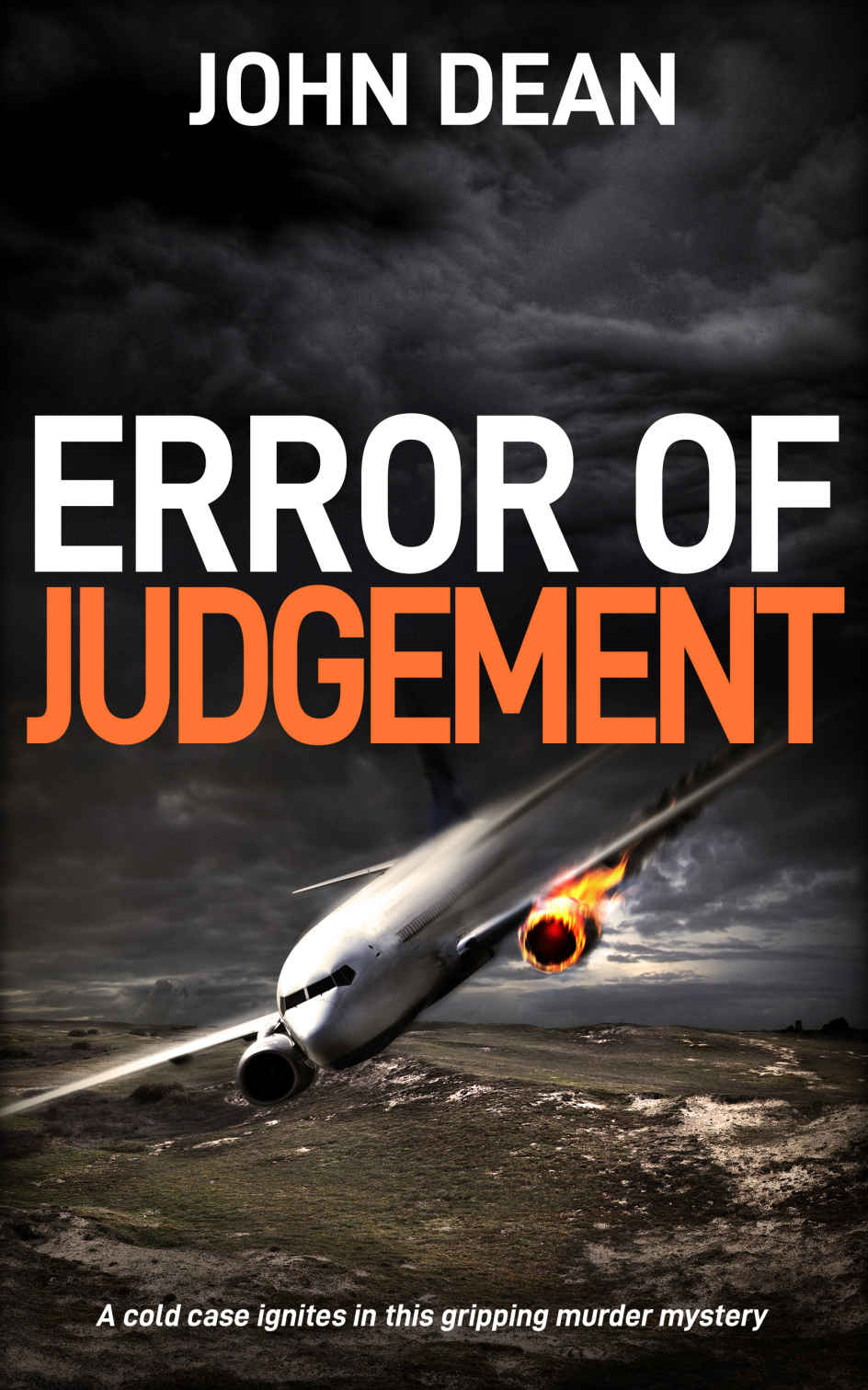 ERROR OF JUDGEMENT: A cold case ignites in this gripping murder mystery (Detective Chief Inspector Jack Harris Book 6)