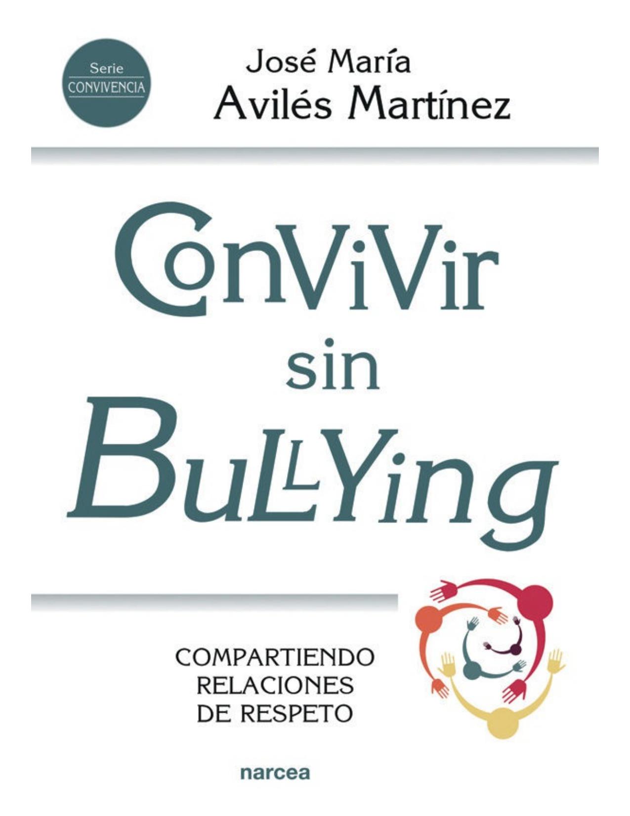 Convivir sin bullying: Compartiendo relaciones de respeto (Educación Hoy nº 218) (Spanish Edition)