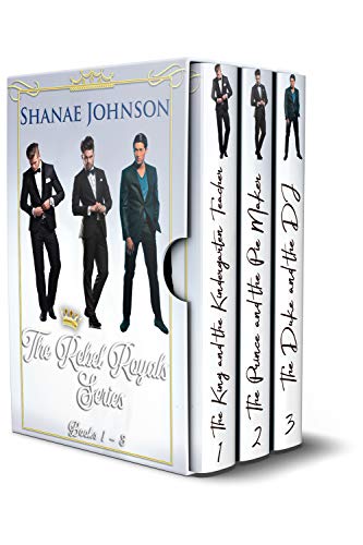 The Rebel Royals Boxset, Books 1-3: Three Sweet Royal Romances