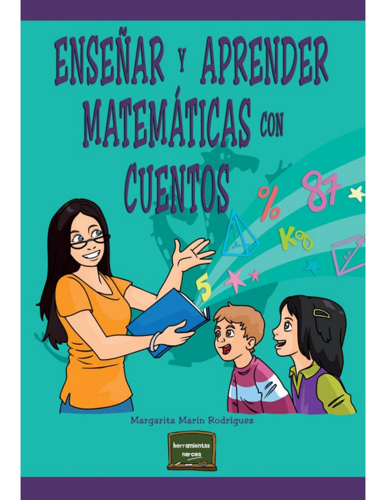 Enseñar y aprender matemáticas con cuentos (Herramientas nº 37) (Spanish Edition)