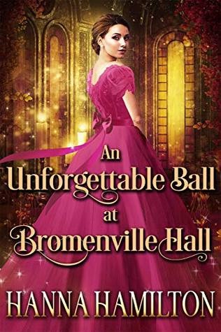 An Unforgettable Ball at Bromenville Hall