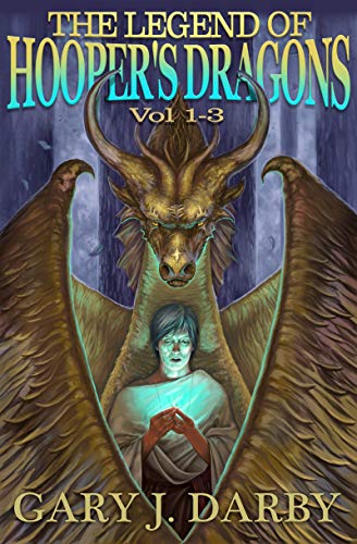 The Legend of Hooper's Dragons: Books 1 - 3