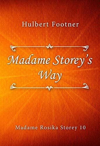 Madame Storey&rsquo;s Way (Madame Rosika Storey Book 10)