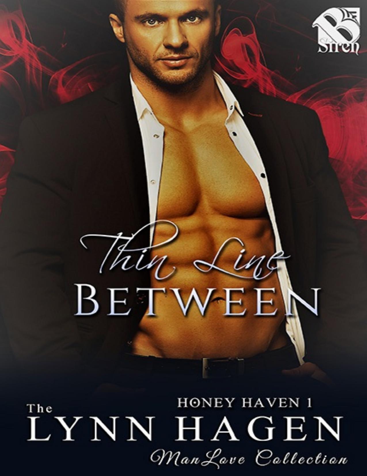 Thin Line Between [Honey Haven 1] (Siren Publishing The Lynn Hagen ManLove Collection)