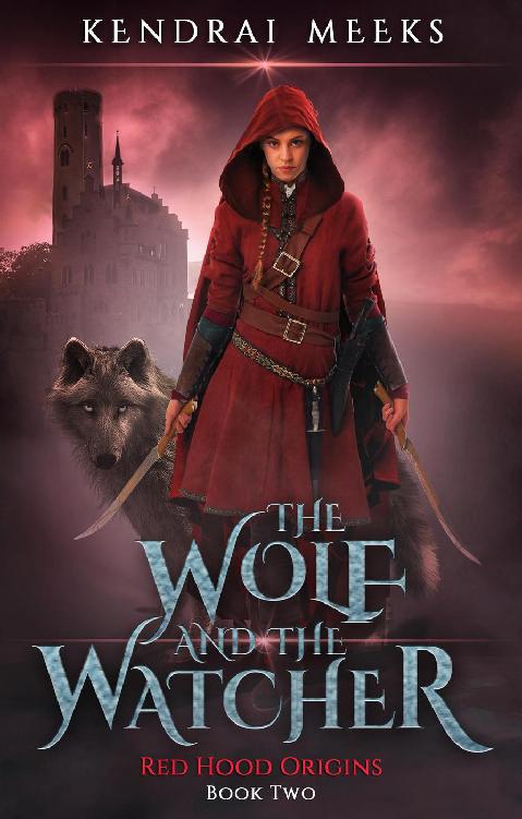 The Wolf & the Watcher (Red Hood Origins Book 2)