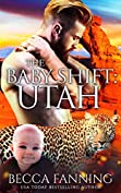 The Baby Shift: Utah (Shifter Babies Of America Book 18)