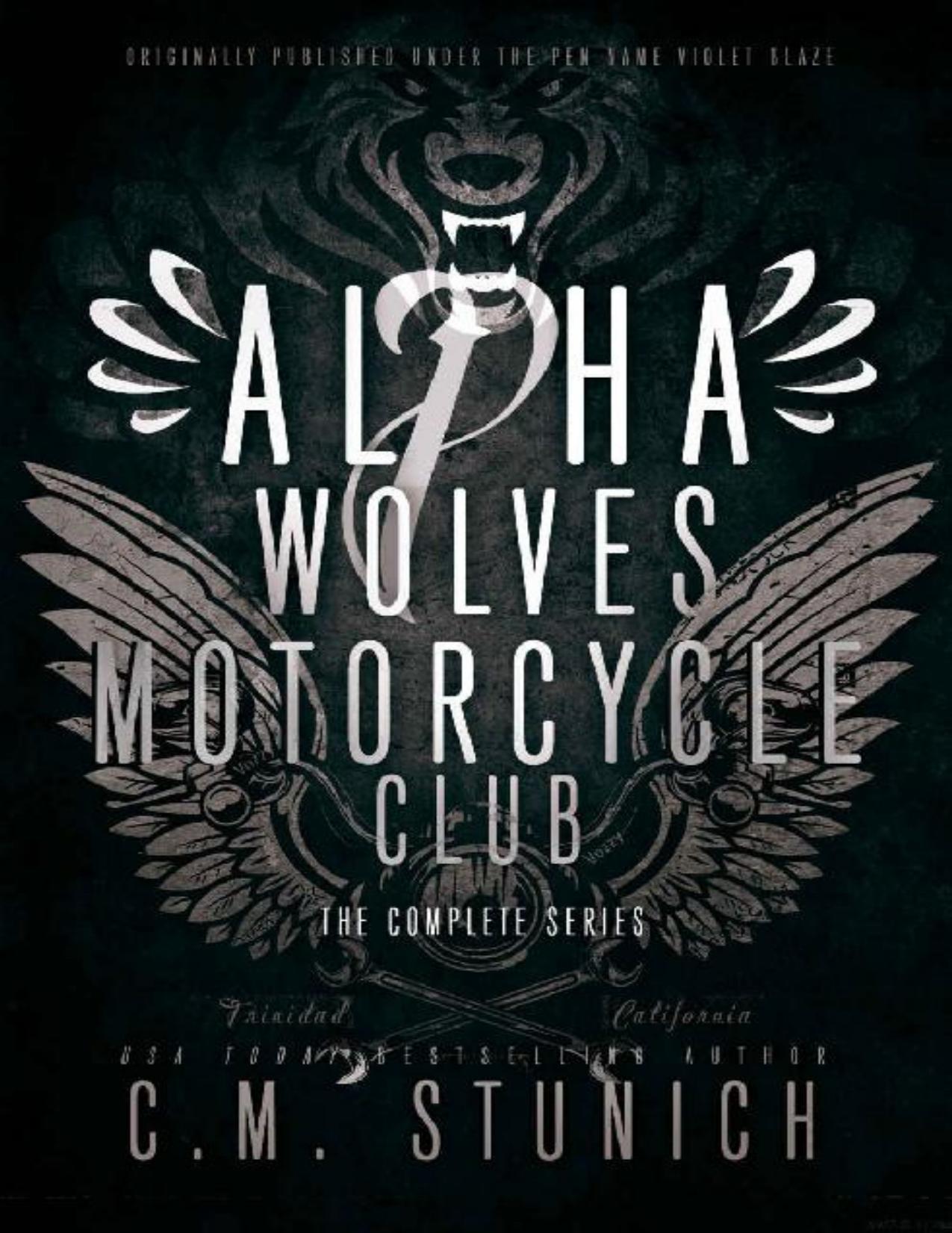 Alpha Wolves Motorcycle Club: The Complete Series