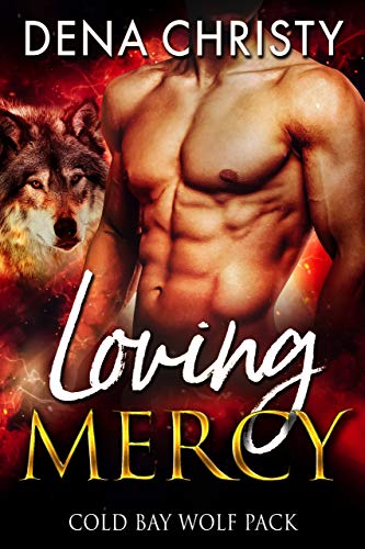 Loving Mercy (Cold Bay Wolf Pack Book 4)