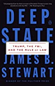 Deep State: Trump, the FBI, and the Rule of Law