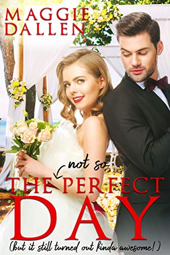 The (Not So) Perfect Day: A Sweet Best Friends Romance (Falling in Friar Hollow Book 1)