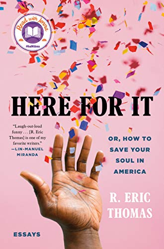 Here for It: Or, How to Save Your Soul in America; Essays