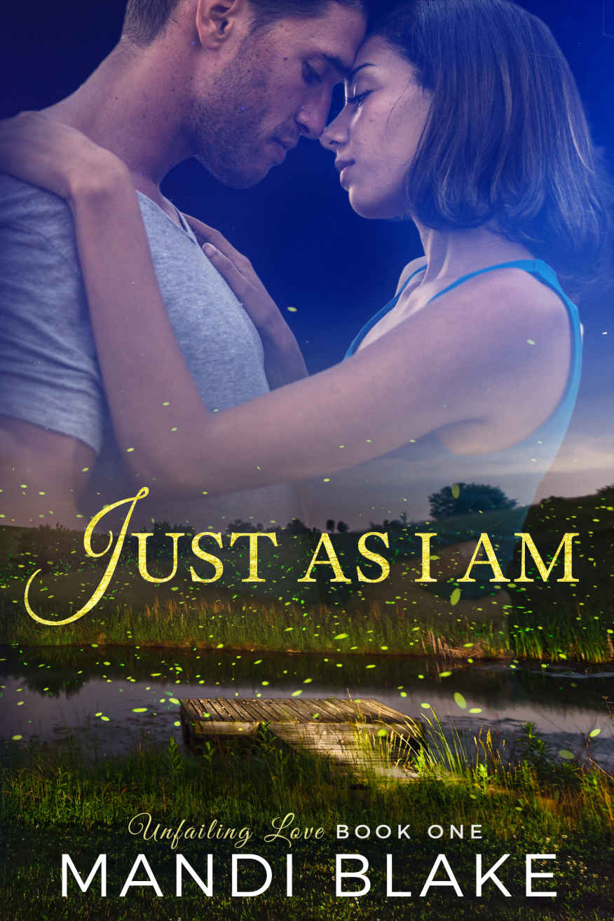 Just As I Am (Unfailing Love Book 1)