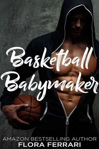 Basketball Babymaker (A Man Who Knows What He Wants Book 104)