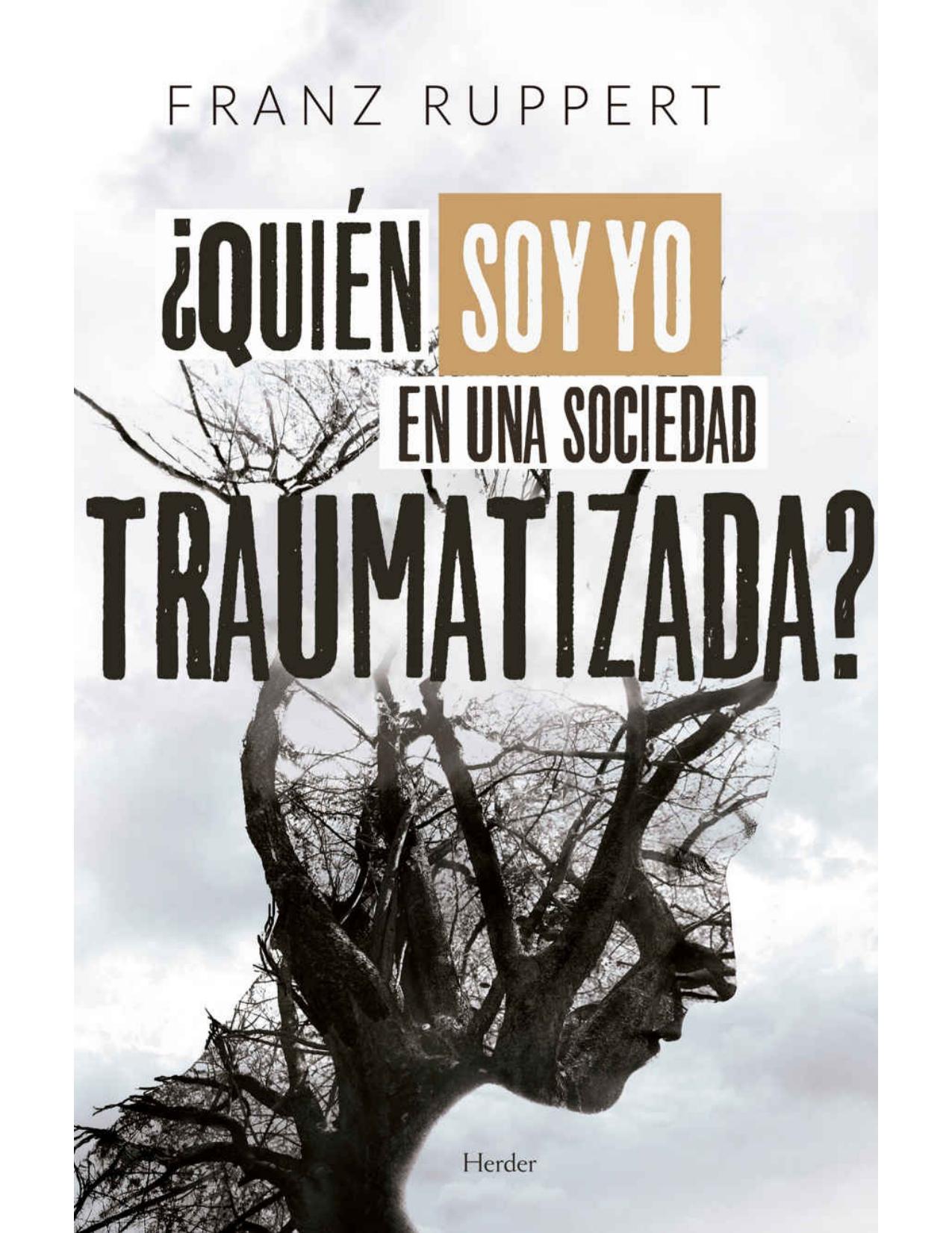 ¿Quién soy yo en una sociedad traumatizada? (Spanish Edition)