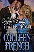 The English Lady And The Irish Rogue: Should She Honor Her Promise Or Follow Her Heart?