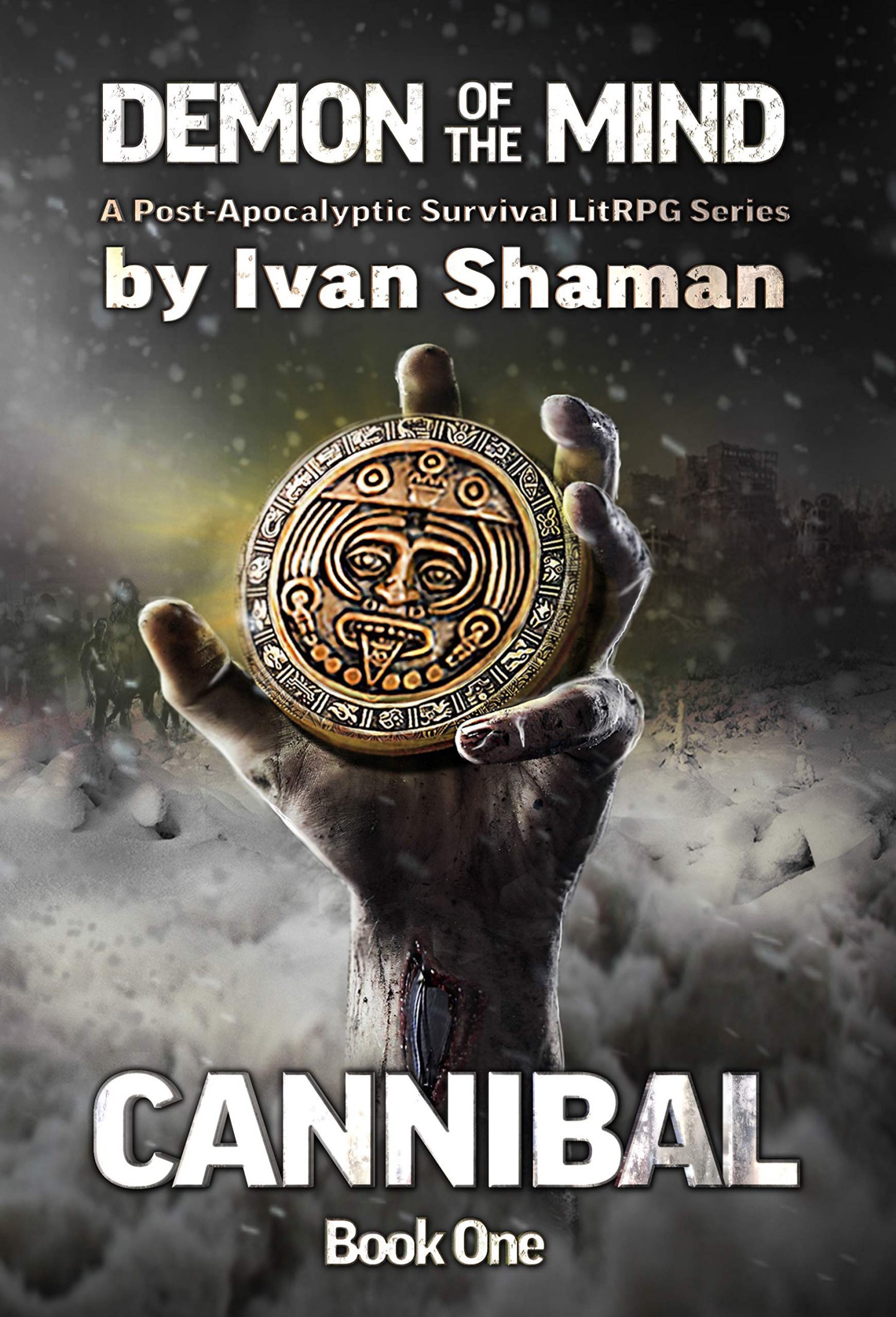 Cannibal [Demon of the Mind] A Post-Apocalyptic Survival LitRPG Series