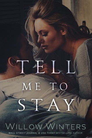 Tell Me to Stay