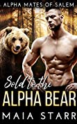 Sold To The Alpha Bear (Alpha Mates Of Salem)