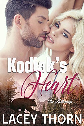 Kodiak's Heart (The Holloways Book 4)