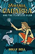 Amanda Cadabra and The Flawless Plan: A humorous British cozy mystery (The Amanda Cadabra Cozy Paranormal Mysteries Book 3)