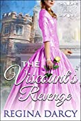 The Viscount&rsquo;s Revenge (Regency Tales Book 23)