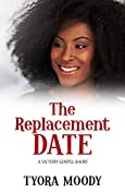 The Replacement Date: A Short Story (Victory Gospel Short Book 1)